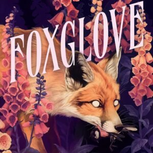 Foxglove – Adalyn Grace