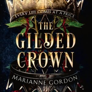 The Gilded Crown-Marianne Gordon