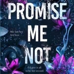 Promise Me Not-Meagan Brandy