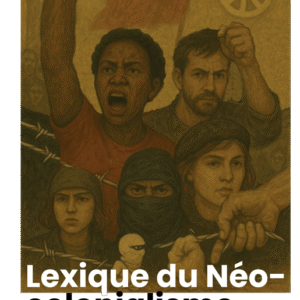 Lexique du Néo-colonialisme Livre 2- Kraiem Mustapha