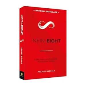 INFIN-EIGHT: Eight Principles for Infinite Professional Success -Prajeet Budhale