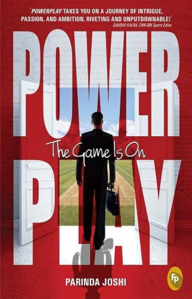 Powerplay: The Game is on - Parinda Joshi
