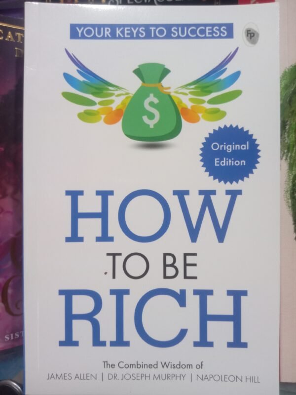 HOW TO BE RICH -NAPOLEON HILL