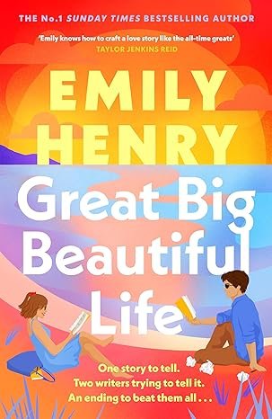 Great Big Beautiful Life- Emily Henry