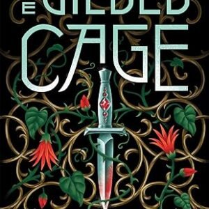 The Gilded Cage: the thrilling-Lynette Noni