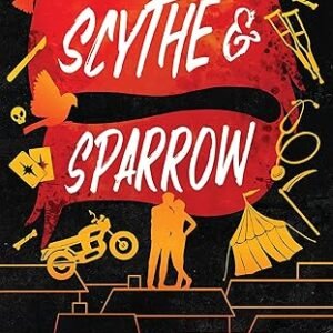 Scythe & Sparrow - Brynne Weaver