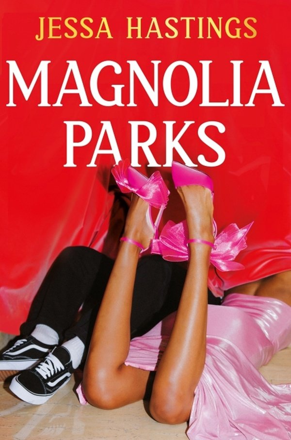Magnolia Parks (Magnolia Parks Universe #1)- Jessa Hastings