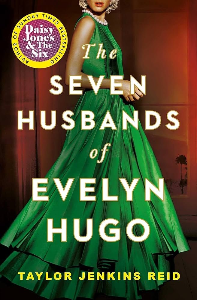Seven husbands of evelyn hugo by Taylor Jenkins Reid (Author)