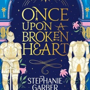 Once Upon a Broken Heart-Stephanie Garber