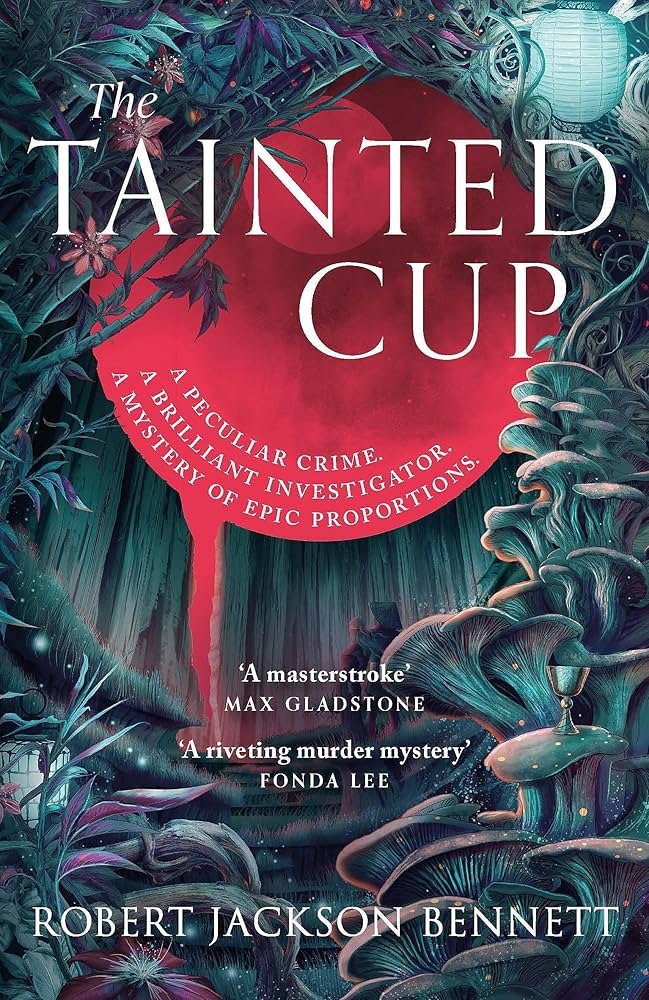 The Tainted Cup-Robert Jackson Bennett