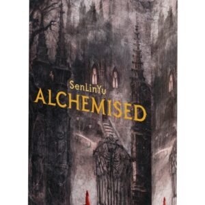 Alchemised -SenLinYu