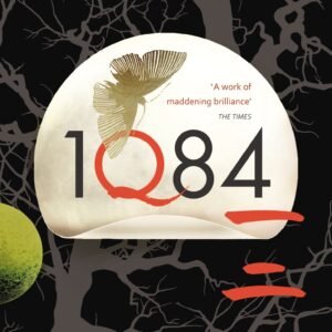 1Q84 -Haruki Murakami