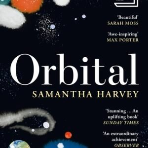 Orbital -Samantha Harvey