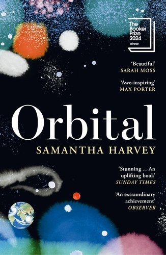 Orbital -Samantha Harvey