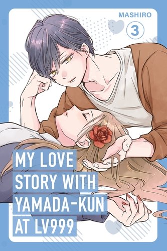 My Love Story with Yamada-kun at Lv999, Vol. 3 by Mashiro