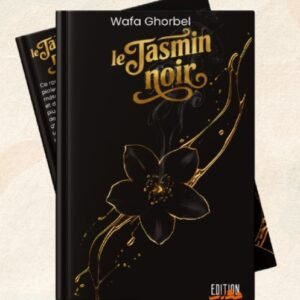 Le Jasmin noir-Wafa Ghorbel